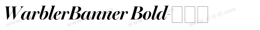 WarblerBanner Bold字体转换 WarblerBanner Bold字体转换